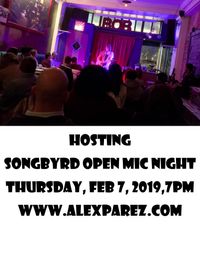 Alex Parez hosting Songbyrd Open Mic Night!