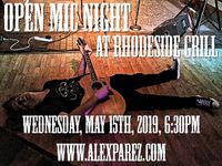 Rhodeside Grill Open Mic Night Wednesday Nights Hosted by Alex The Red Parez aka El Rojo