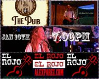 Alex The Red Parez aka El Rojo! Live! At The Pub in Bunker Hill, WV! Saturday! January 10th, 2026, 7:00pm-10:00pm! alexparez.com/shows