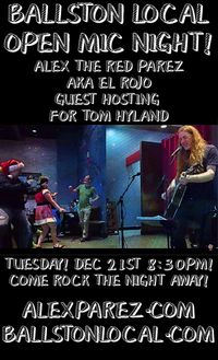Alex The Red Parez aka El Rojo Guest Hosting Ballston Local Open Mic Night for Tom Hyland!