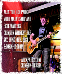 Alex Parez with Marv Egolf and Pete Walters at the Crimson Whiskey Bar in Washington, DC! Saturday! June 10th, 2023 8:00pm-12:00am! alexparez.com