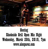 Rhodeside Grill Open Mic Night Wednesday Nights Hosted by Alex The Red Parez aka El Rojo