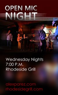 Open Mic Night Wednesday Nights Hosted by Alex Parez
