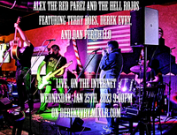 Alex The Red Parez and The Hell Rojos Featuring Terry Boes, Derek Evry, and Dan Perriello! Live! On Mixlr! Wednesday, January 25th. 2023, 8:00pm-12:00am!!