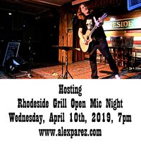 Rhodeside Grill Open Mic Night Wednesday Nights Hosted by Alex The Red Parez aka El Rojo