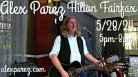 Alex The Red Parez aka El Rojo Returns to The Hilton Fairfax, VA Hotel Lobby Bar aka NoVa Bar and Grill! Tuesday! May 28th, 2024 5:00pm-8:00pm! alexparez.com