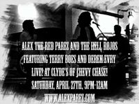 Clyde's of Chevy Chase! Alex The Red Parez and The Hell Rojos Featuring Terry Boes and Derek Evry
