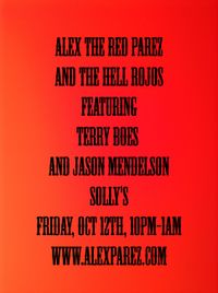 Alex The Red Parez and The Hell Rojos at Solly's!
