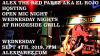 Rhodeside Grill Open Mic Night Wednesday Nights Hosted by Alex The Red Parez aka El Rojo