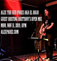 Alex The Red Parez aka El Rojo Guest Hosting Brittany's Open Mic Night! 