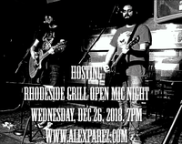 Rhodeside Grill Open Mic Night Wednesday Nights Hosted by Alex The Red Parez aka El Rojo