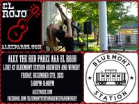 Alex The Red Parez aka El Rojo Returns to Bluemont Station Brewery and Winery in Bluemont, VA! Friday! December 5th, 2025 5:00pm-8:00pm! alexparez.com/shows