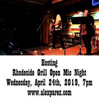Rhodeside Grill Open Mic Night Wednesday Nights Hosted by Alex The Red Parez aka El Rojo