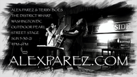 Alex Parez & Terry Boes Live! At the Wharf! Sun 5-30-21 4pm-6pm! alexparez.com On the Outdoor Pearl Street Stage