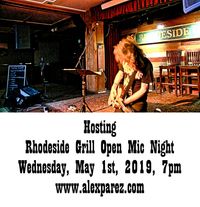 Rhodeside Grill Open Mic Night Wednesday Nights Hosted by Alex The Red Parez aka El Rojo