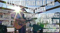  Alex The Red Parez aka El Rojo Returns to Shipgarten in McLean, VA! Wednesday, April 19th, 2023, 4:30pm-6:30pm!