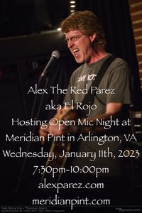 Alex The Red Parez aka El Rojo Hosting Open Mic Night at Meridian Pint