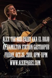 Alex The Red Parez aka El Rojo at Hamilton Station Gastropub!