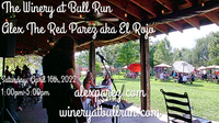 Alex The Red Parez aka El Rojo Returns to The Winery at Bull Run! alexparez.com
