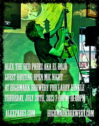 Alex The Red Parez aka El Rojo Guest Hosting Highmark Brewery Open Mic Night!