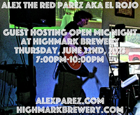 Alex The Red Parez aka El Rojo Guest Hosting Highmark Brewery Open Mic Night!