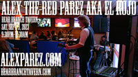 Alex The Red Parez aka El Rojo Returns to Bear Branch Tavern in Vienna, VA! Saturday, September 9th, 2023 9:30pm-12:30am! alexparez.com