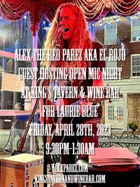 Alex The Red Parez aka El Rojo Guest Hosting Open Mic Night at King's Tavern and Wine Bar in Leesburg, VA for Laurie Handman Mangold aka Laurie Blue!
