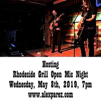 Rhodeside Grill Open Mic Night Wednesday Nights Hosted by Alex The Red Parez aka El Rojo