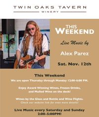 Alex The Red Parez aka El Rojo Returns to Twin Oaks Tavern Winery in Bluemont, VA! Saturday! November 12th, 2022 2:00pm-5:00m! alexparez.com