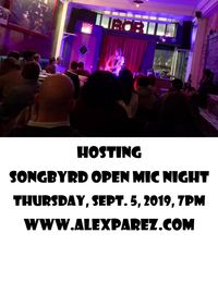 Alex Parez hosting Songbyrd Open Mic Night!