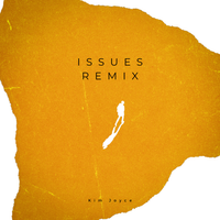 Issues (remix) by Kim Joyce