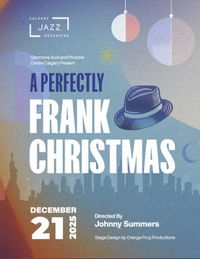 Calgary Jazz Orchestra - A PERFECTLY FRANK CHRISTMAS