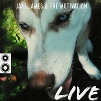 Live  by Jake James & The Motivation