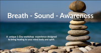Breath. Sound. Awareness