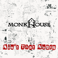 Ain't That Angry by Mark Currey - Featuring Monkhouse