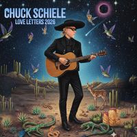 Love Letters 2026 by Chuck Schiele