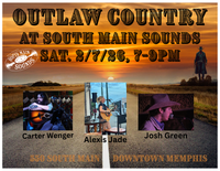 Alexis Jade, Josh Green, Carter Wenger:  Outlaws at South Main Sounds!