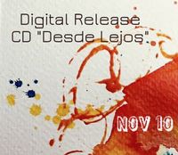 Digital Release CD "Desde Lejos"