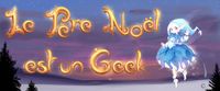 Le père Noël est un geek