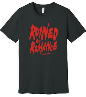 The "Ruined By Romance" T-shirt (Dark Grey) + free download