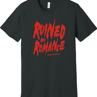 The "Ruined By Romance" T-shirt (Dark Grey) + free download