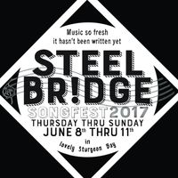 STEEL BRIDGE SONGFEST!