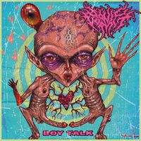 Boy Talk  by Sonic Vomit