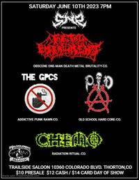 Swinging Noose Productions presents: Bryce’s bday show with Fetal Embalment, PID, GPC’s and Chemo 18+ / $10 pre sale / $12 day of / 7:00pm