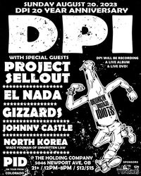Project Sell Out Matinee 21+ at the holding company w/ Project Sell Out & more Late show all ages at Humble Heart.