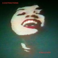 Xtra Lover by X-Distractions      featuring Terri Janke
