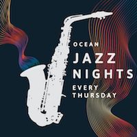 Ocean Jazz Nights - Extra Tuesday!