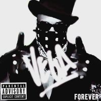 General Vega Presents: VEGA FOREVER by GENERAL VEGA : Leader Of The GEEK MOBB