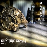 Electric Gemini Vol. 01 by Maverick Hill