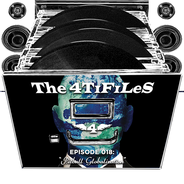 Episode 018: "Pitbull Globalization" episode artwork